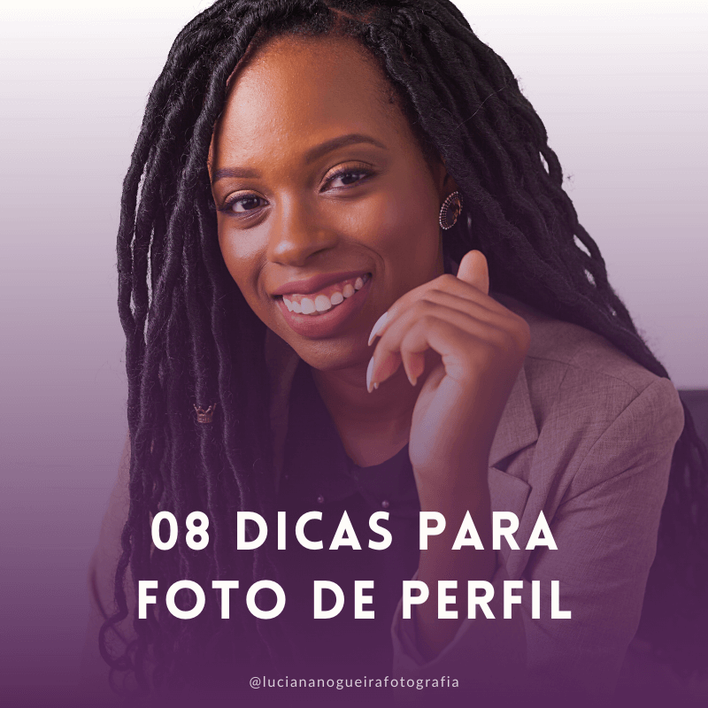 08 dicas para foto de perfil